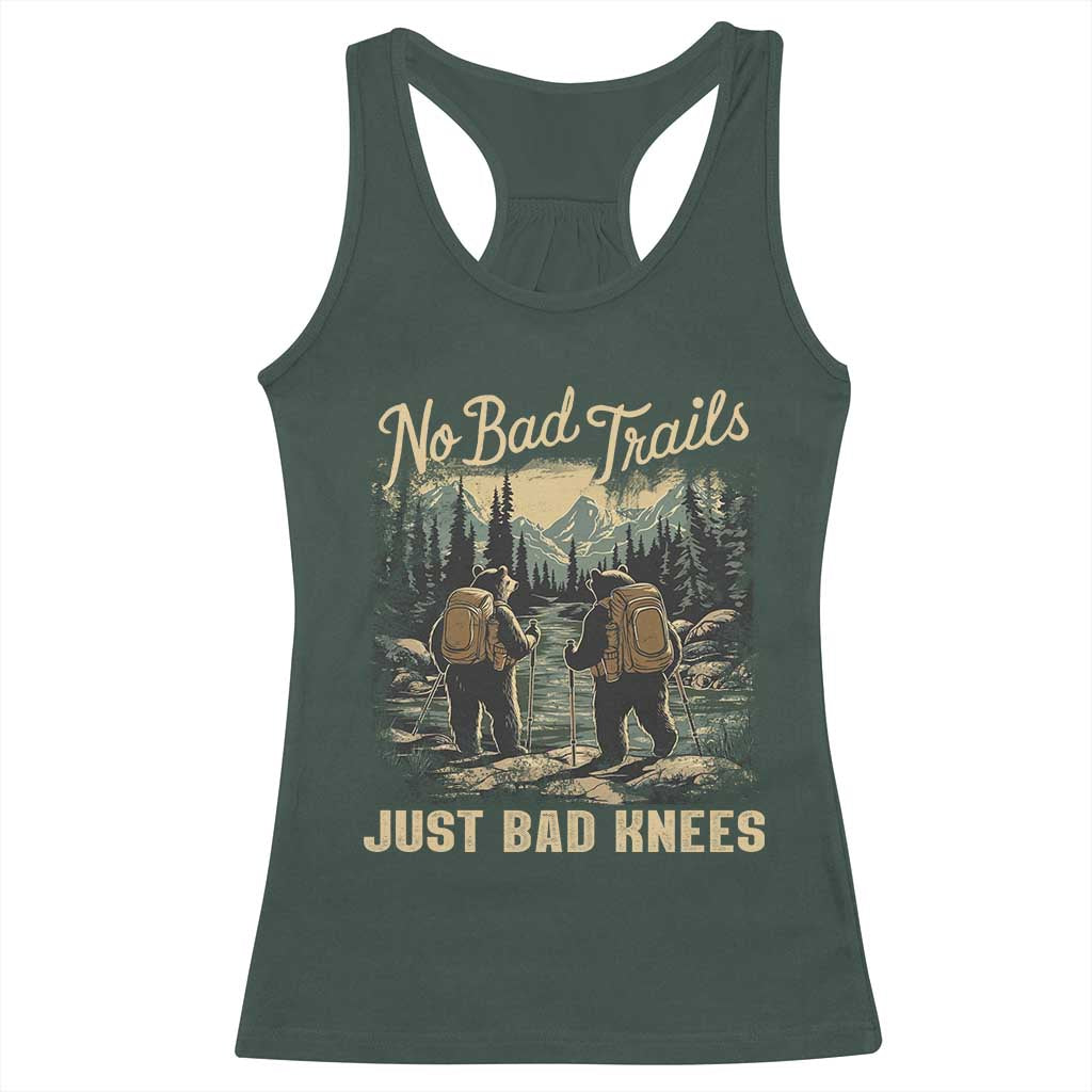 Hiking Racerback Tank Top No Bad Trails Just Bad Knees TS09 Dark Forest Green Print Your Wear