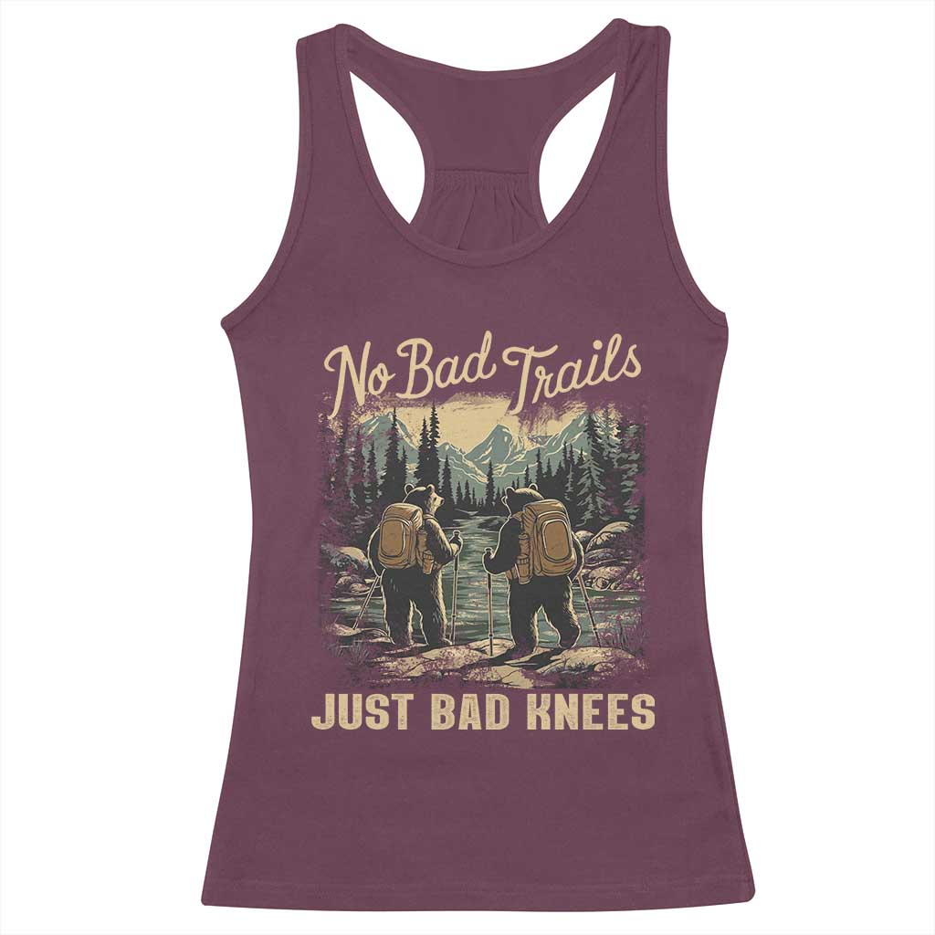 Hiking Racerback Tank Top No Bad Trails Just Bad Knees TS09 Maroon Print Your Wear