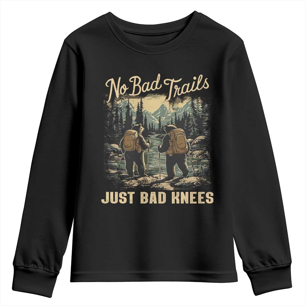 Hiking Youth Sweatshirt No Bad Trails Just Bad Knees TS09 Black Print Your Wear