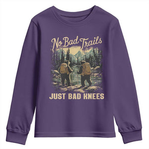 Hiking Youth Sweatshirt No Bad Trails Just Bad Knees TS09 Purple Print Your Wear