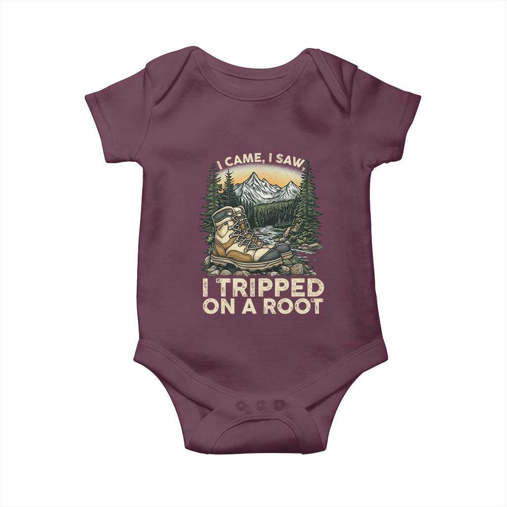 Hiking Baby Onesie I Came I Saw I Tripped On A Root TS09 Maroon Print Your Wear