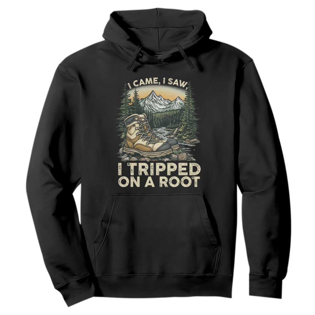 Hiking Hoodie I Came I Saw I Tripped On A Root TS09 Black Print Your Wear