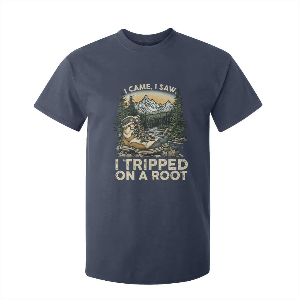 Hiking T Shirt For Kid I Came I Saw I Tripped On A Root TS09 Navy Print Your Wear