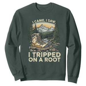 Hiking Sweatshirt I Came I Saw I Tripped On A Root TS09 Dark Forest Green Print Your Wear