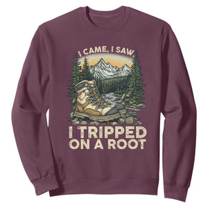 Hiking Sweatshirt I Came I Saw I Tripped On A Root TS09 Maroon Print Your Wear