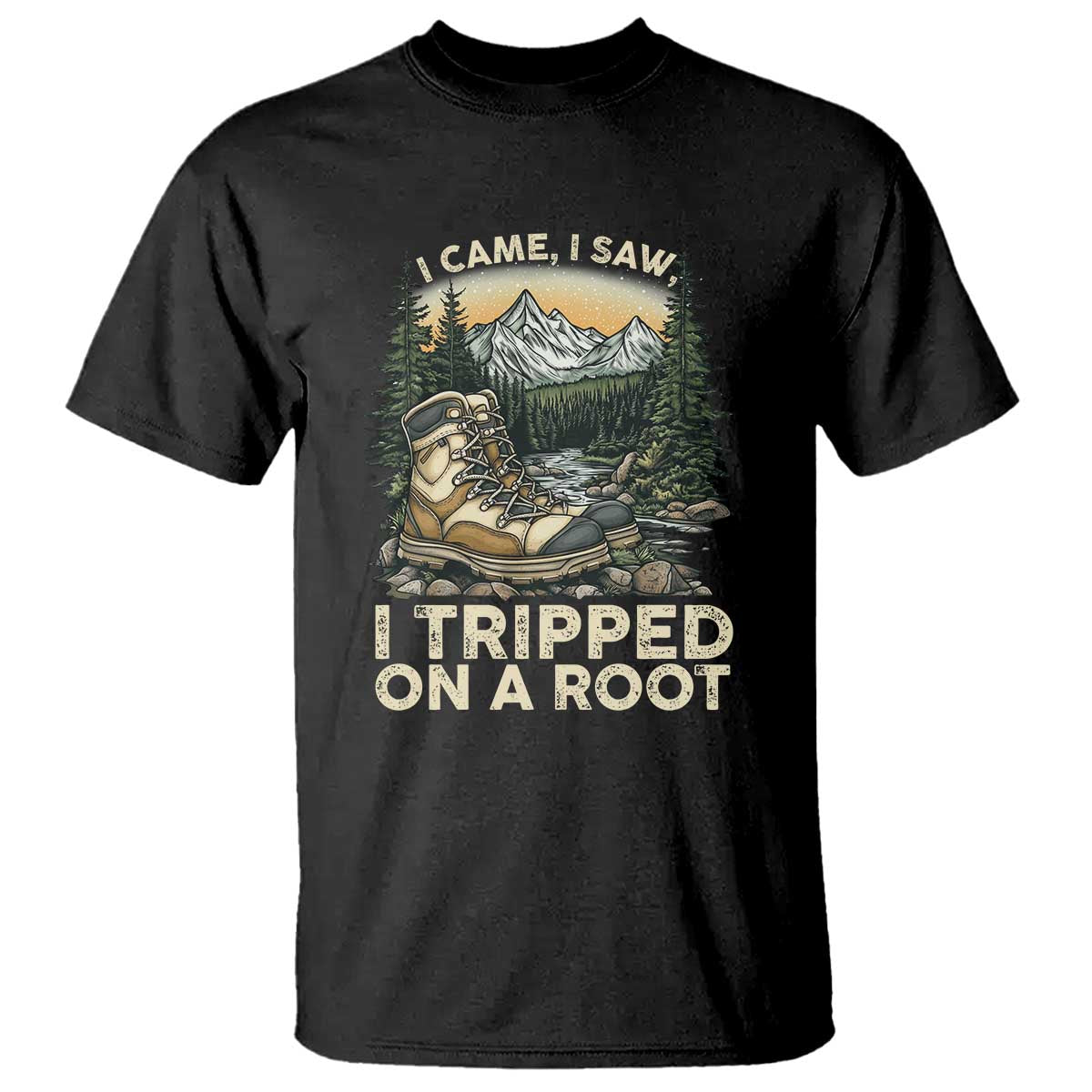 Hiking T Shirt I Came I Saw I Tripped On A Root TS09 Black Print Your Wear