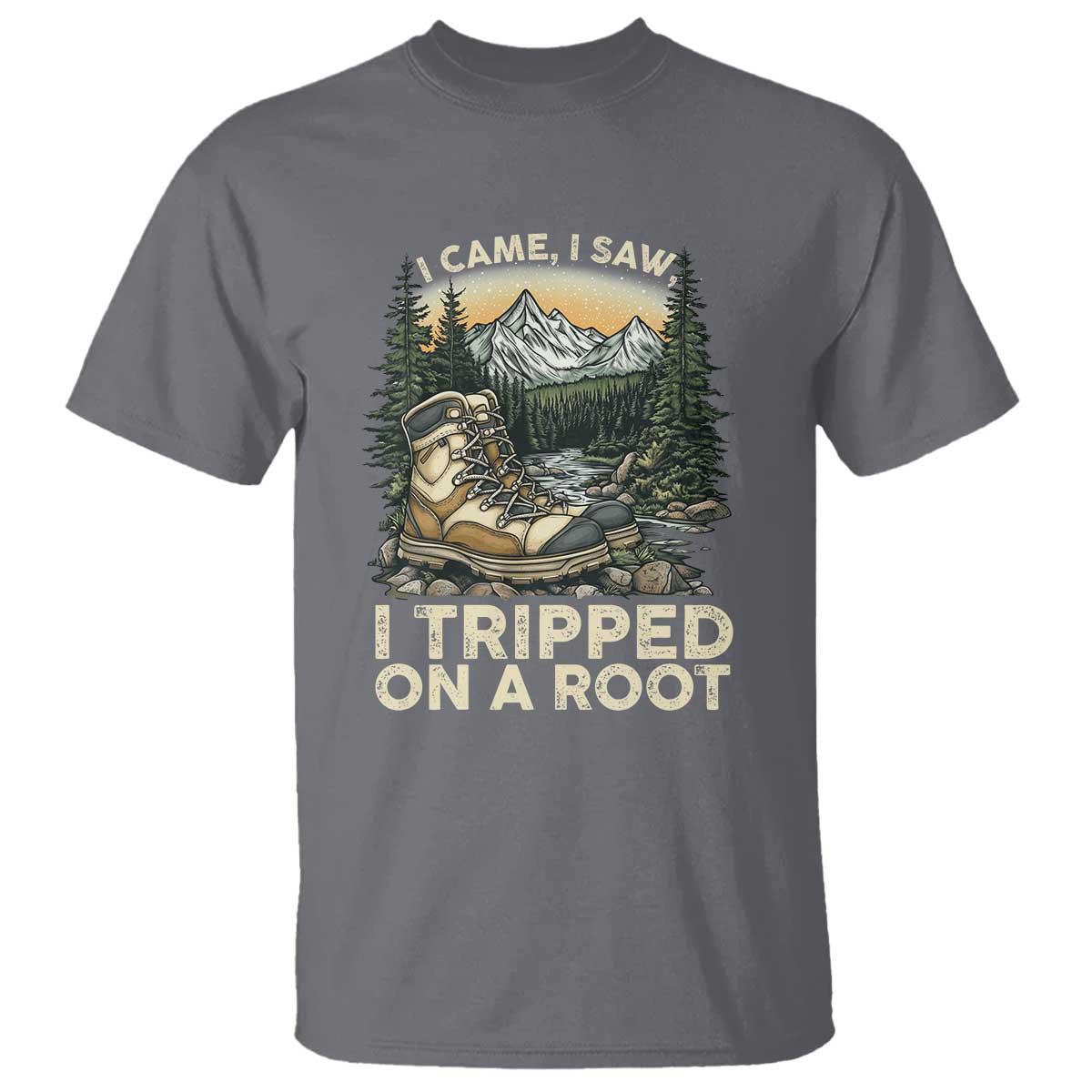 Hiking T Shirt I Came I Saw I Tripped On A Root TS09 Charcoal Print Your Wear