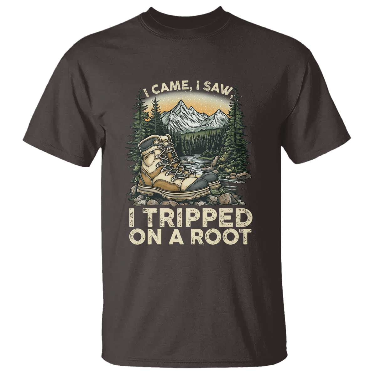 Hiking T Shirt I Came I Saw I Tripped On A Root TS09 Dark Chocolate Print Your Wear