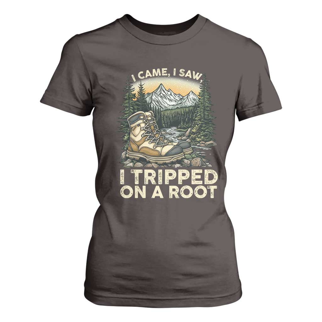 Hiking T Shirt For Women I Came I Saw I Tripped On A Root TS09 Dark Chocolate Print Your Wear