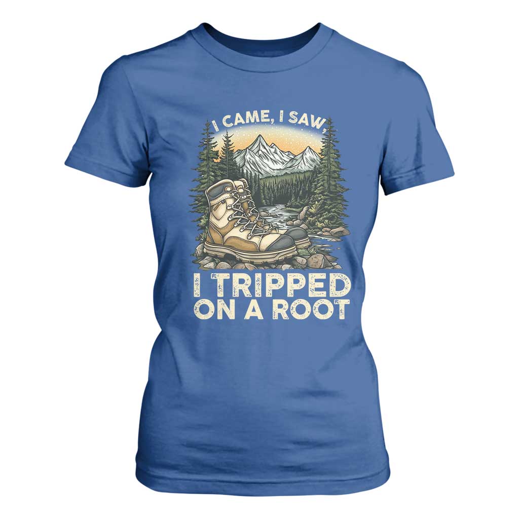 Hiking T Shirt For Women I Came I Saw I Tripped On A Root TS09 Royal Blue Print Your Wear