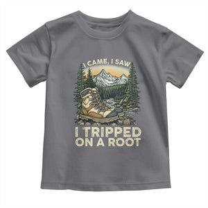 Hiking Toddler T Shirt I Came I Saw I Tripped On A Root TS09 Charcoal Print Your Wear