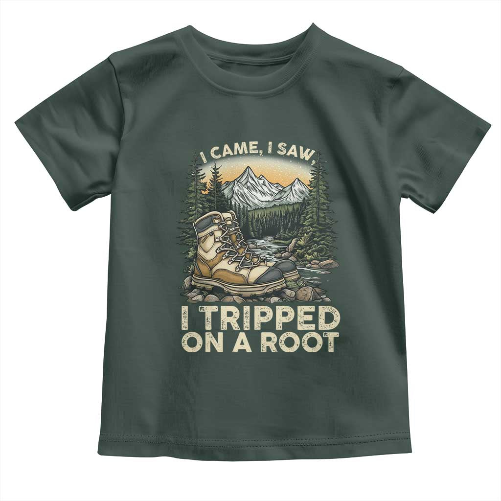 Hiking Toddler T Shirt I Came I Saw I Tripped On A Root TS09 Dark Forest Green Print Your Wear