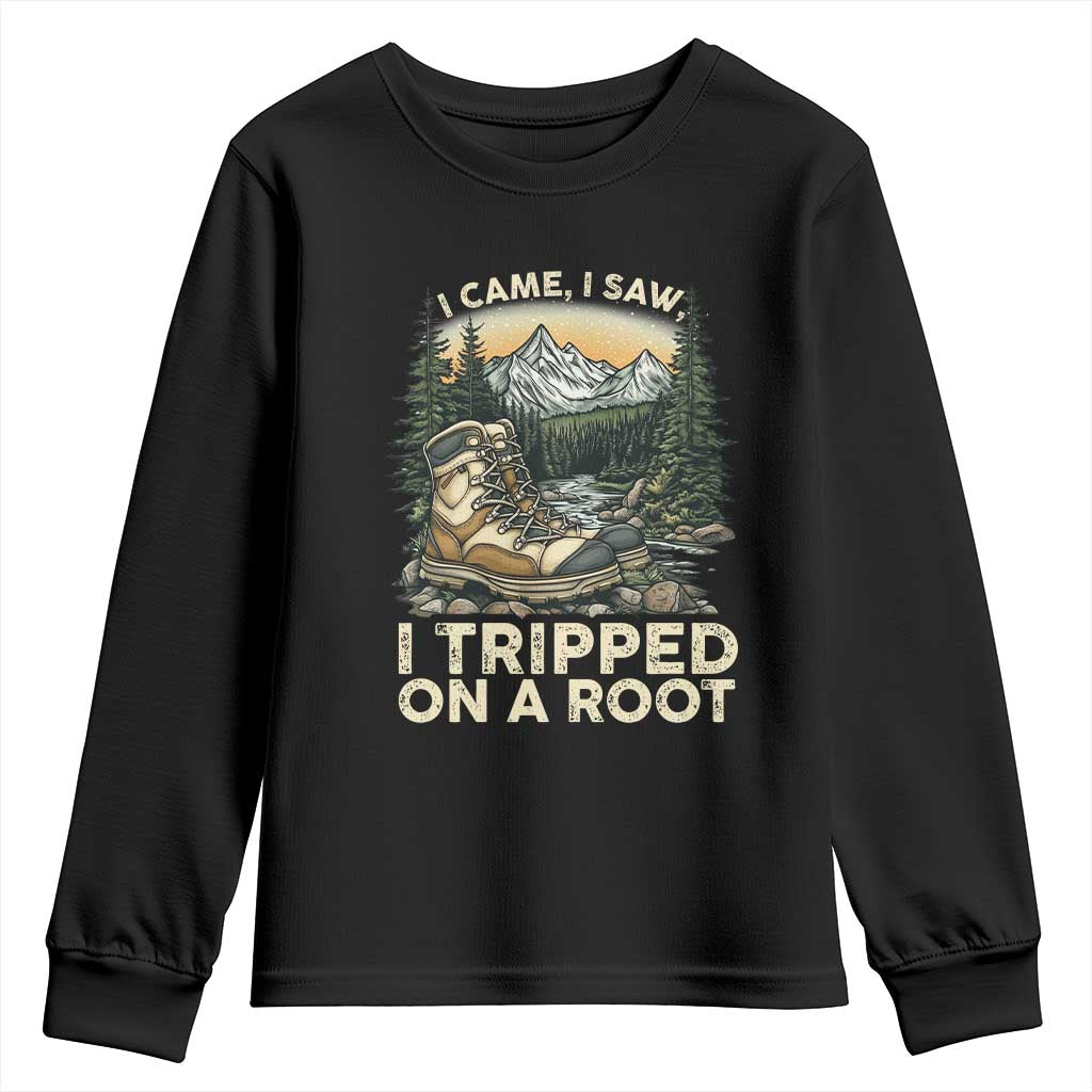 Hiking Youth Sweatshirt I Came I Saw I Tripped On A Root TS09 Black Print Your Wear