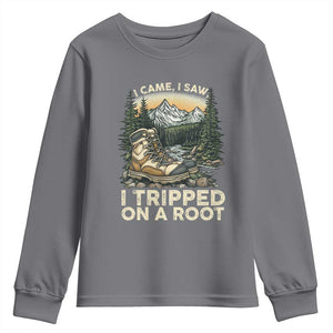 Hiking Youth Sweatshirt I Came I Saw I Tripped On A Root TS09 Charcoal Print Your Wear