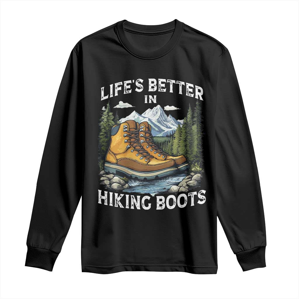 Hiking Long Sleeve Shirt Life's Better in Hiking Boots TS09 Black Print Your Wear