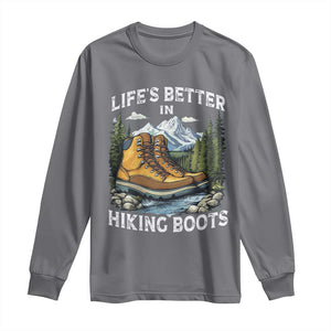 Hiking Long Sleeve Shirt Life's Better in Hiking Boots TS09 Charcoal Print Your Wear