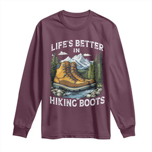 Hiking Long Sleeve Shirt Life's Better in Hiking Boots TS09 Maroon Print Your Wear