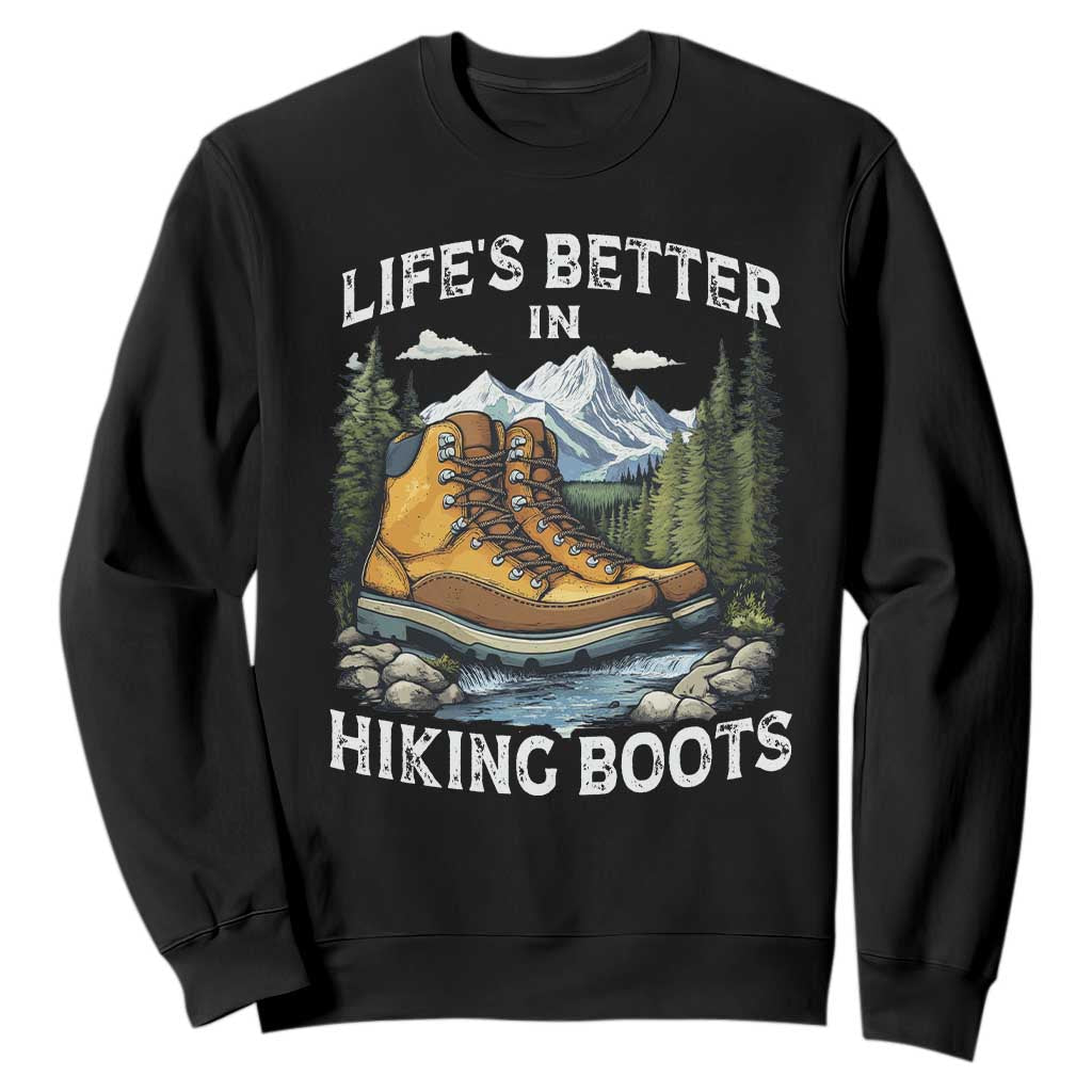Hiking Sweatshirt Life's Better in Hiking Boots TS09 Black Print Your Wear