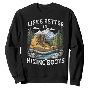 Hiking Sweatshirt Life's Better in Hiking Boots TS09 Black Print Your Wear