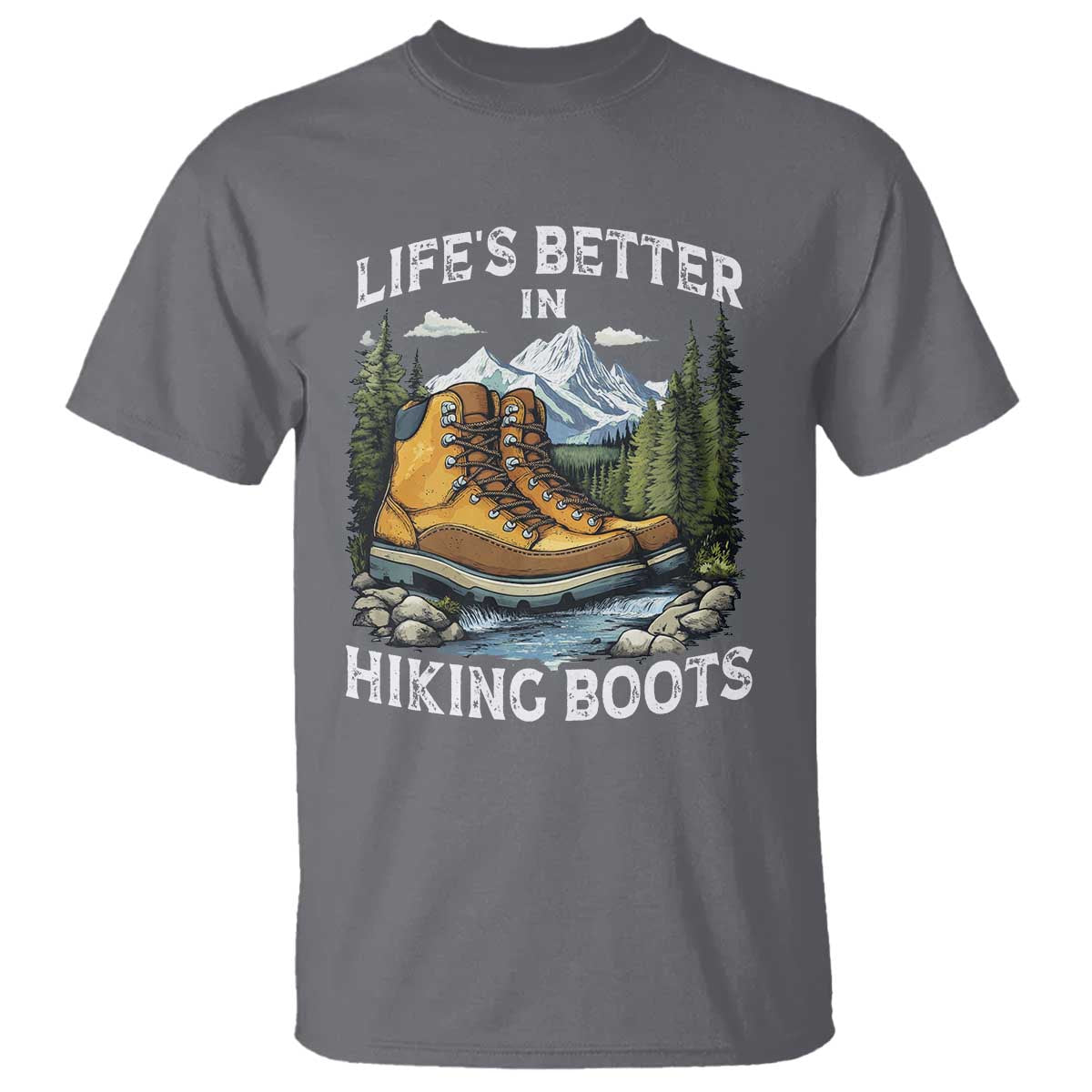 Hiking T Shirt Life's Better in Hiking Boots TS09 Charcoal Print Your Wear
