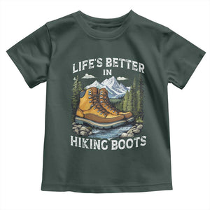 Hiking Toddler T Shirt Life's Better in Hiking Boots TS09 Dark Forest Green Print Your Wear