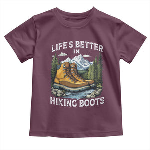 Hiking Toddler T Shirt Life's Better in Hiking Boots TS09 Maroon Print Your Wear