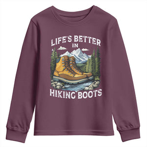 Hiking Youth Sweatshirt Life's Better in Hiking Boots TS09 Maroon Print Your Wear