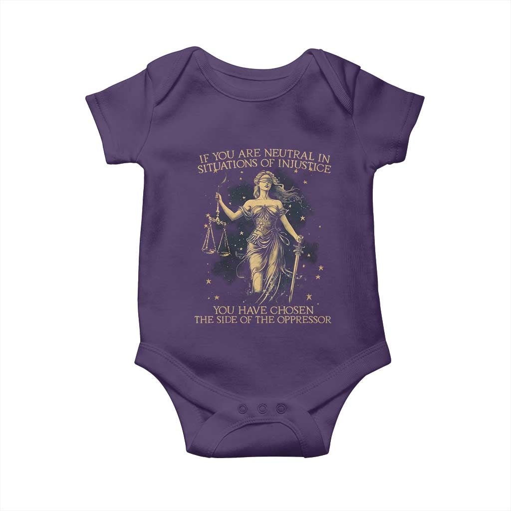 Lady Justice Baby Onesie If You Are Neutral In Situations Of Injustice You Have Chosen The Side Of The Oppressor TS09 Purple Print Your Wear