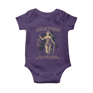 Lady Justice Baby Onesie If You Are Neutral In Situations Of Injustice You Have Chosen The Side Of The Oppressor TS09 Purple Print Your Wear