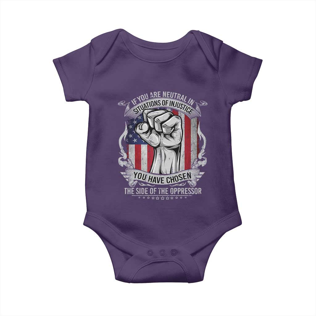 Patriotic Justice Baby Onesie If You Are Neutral In Situations Of Injustice You Have Chosen The Side Of The Oppressor TS09 Purple Print Your Wear