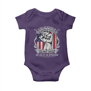 Patriotic Justice Baby Onesie If You Are Neutral In Situations Of Injustice You Have Chosen The Side Of The Oppressor TS09 Purple Print Your Wear