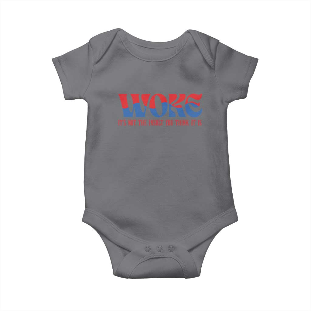 Woke It's Not An Insult You Think Baby Onesie TS09 Charcoal Print Your Wear