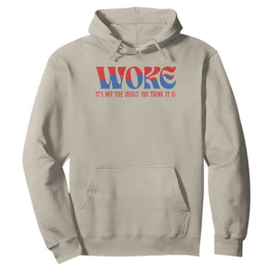 Woke It's Not An Insult You Think Hoodie TS09 Sand Print Your Wear