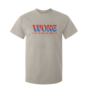 Woke It's Not An Insult You Think T Shirt For Kid TS09 Sand Print Your Wear