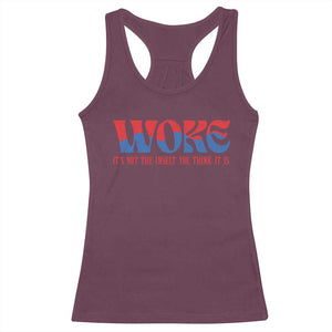 Woke It's Not An Insult You Think Racerback Tank Top TS09 Maroon Print Your Wear