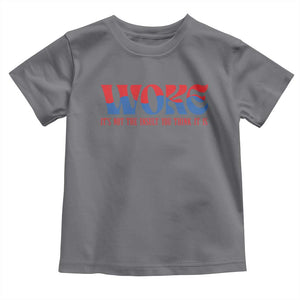 Woke It's Not An Insult You Think Toddler T Shirt TS09 Charcoal Print Your Wear
