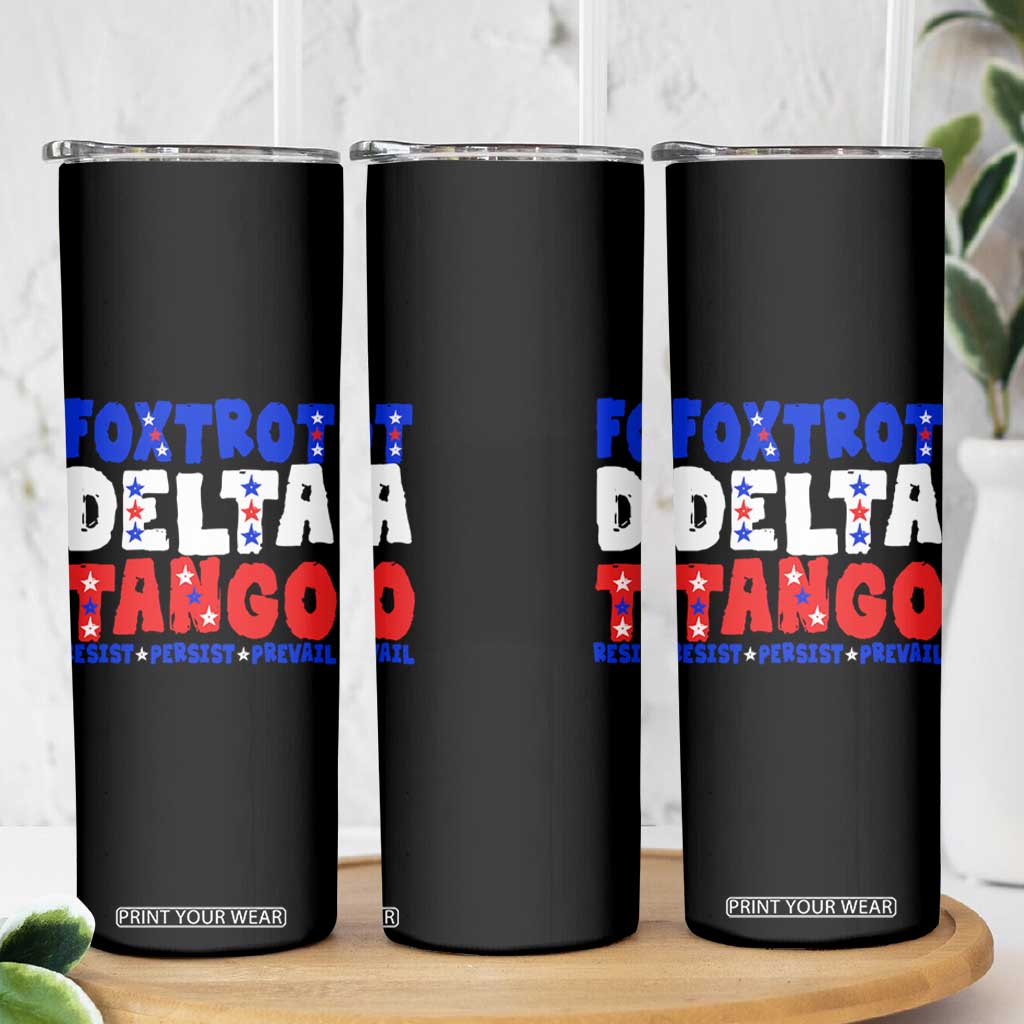 FDT Foxtrot Delta Tango Skinny Tumbler TS09 Print Your Wear