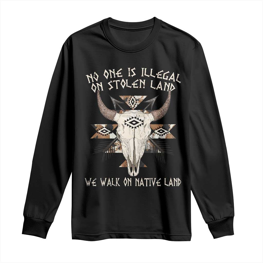 No One Is illegal On Stolen Land Long Sleeve Shirt TS09 Black Print Your Wear