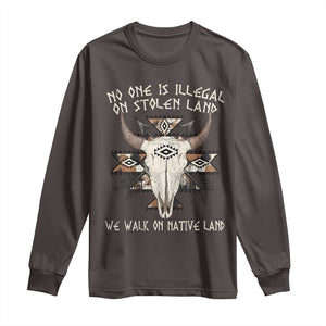 No One Is illegal On Stolen Land Long Sleeve Shirt TS09 Dark Chocolate Print Your Wear