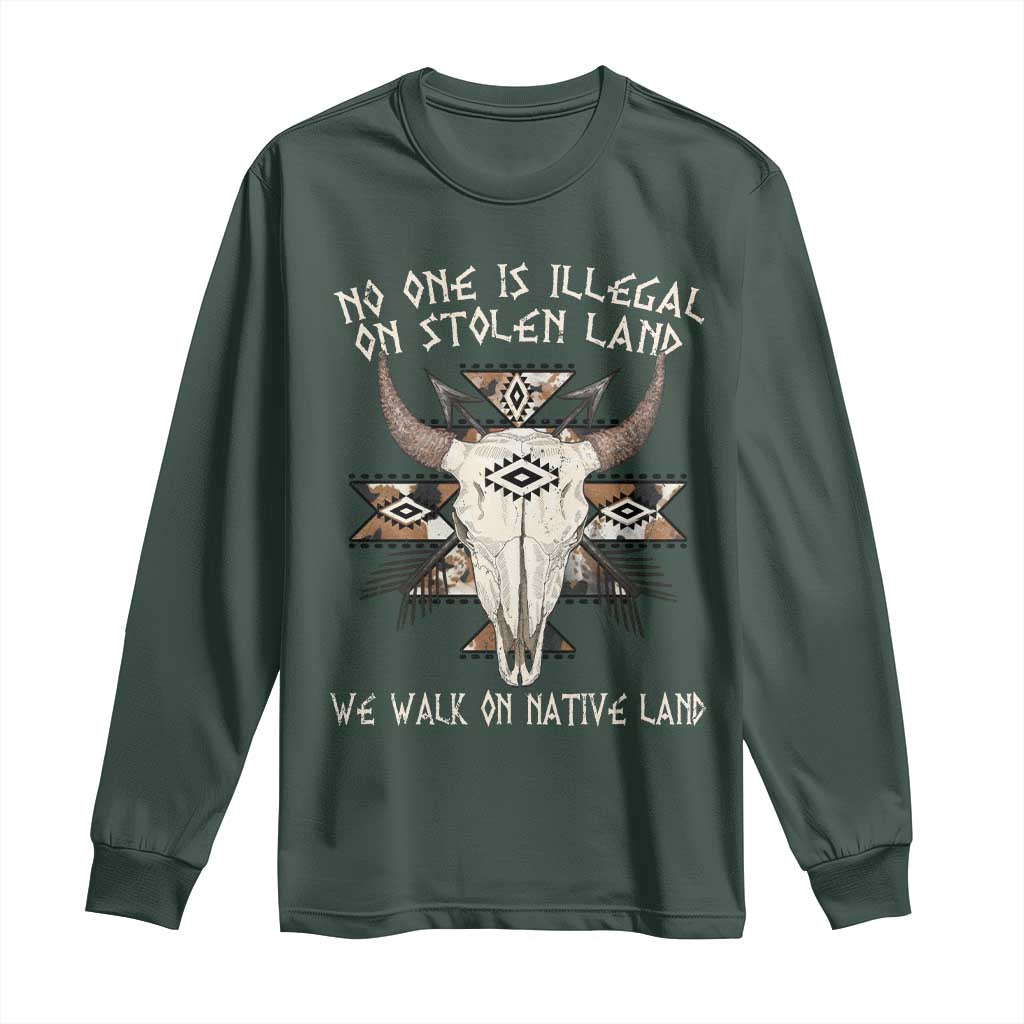 No One Is illegal On Stolen Land Long Sleeve Shirt TS09 Dark Forest Green Print Your Wear