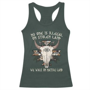 No One Is illegal On Stolen Land Racerback Tank Top TS09 Dark Forest Green Print Your Wear