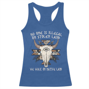 No One Is illegal On Stolen Land Racerback Tank Top TS09 Royal Blue Print Your Wear