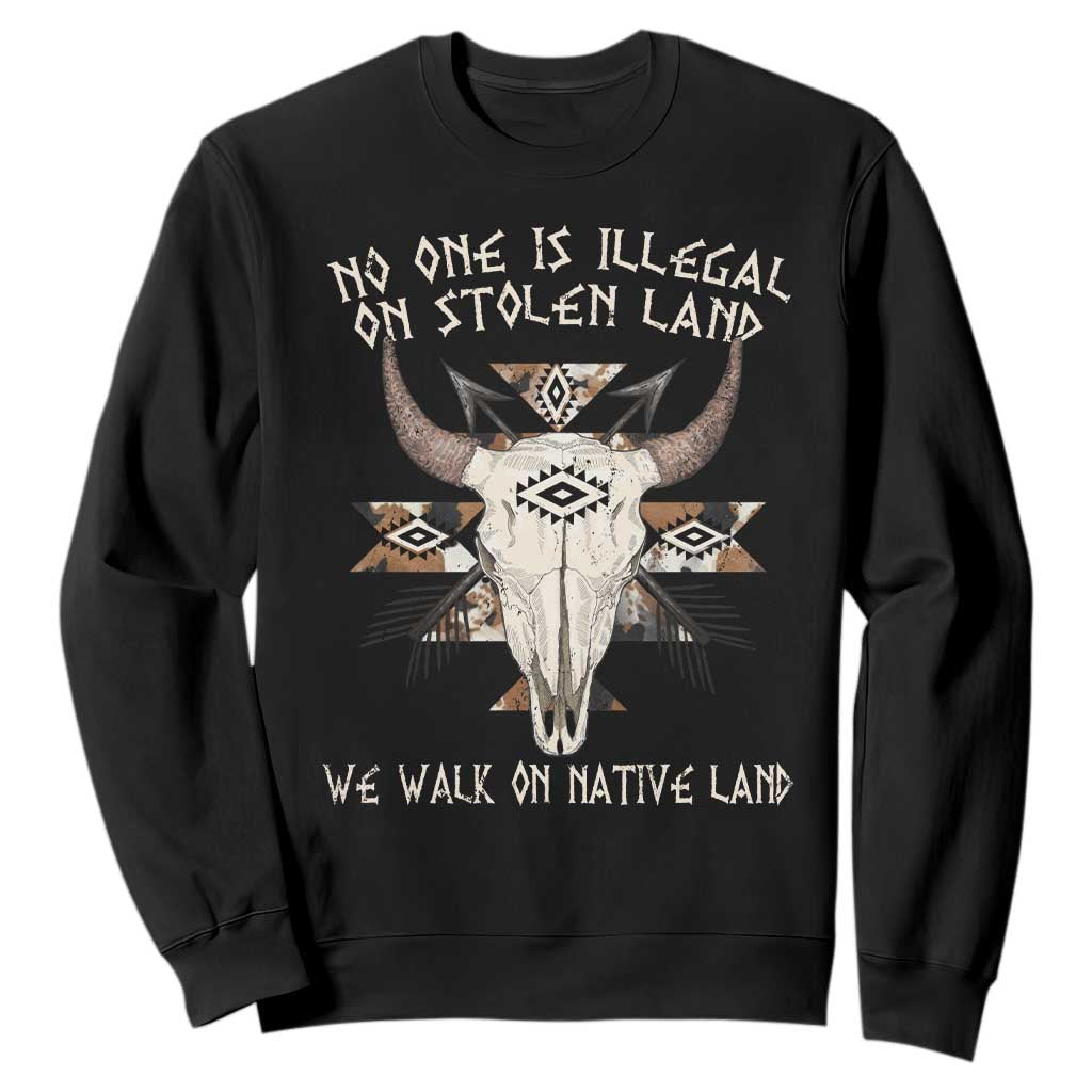 No One Is illegal On Stolen Land Sweatshirt TS09 Black Print Your Wear