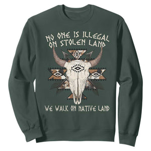 No One Is illegal On Stolen Land Sweatshirt TS09 Dark Forest Green Print Your Wear