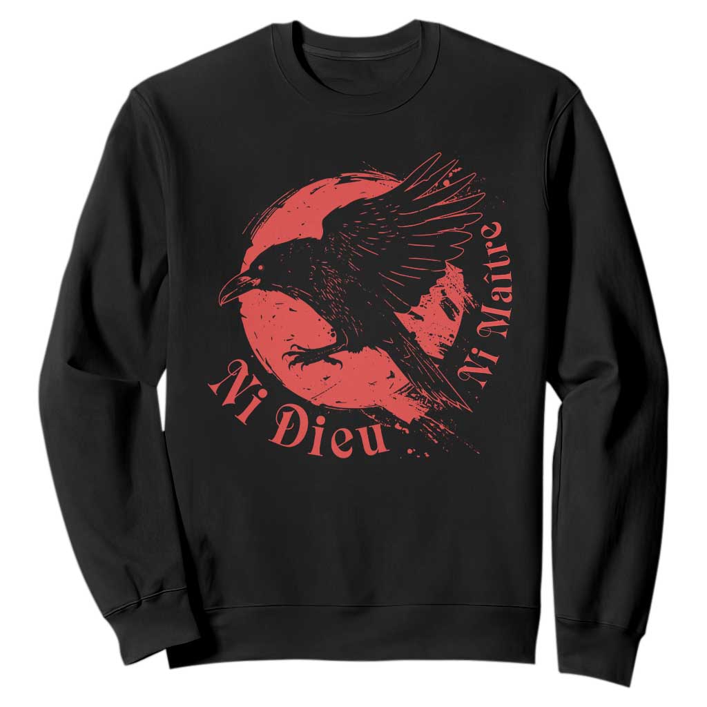 Anarchism Sweatshirt Ni Dieu Ni Maitre Neither God Nor Master TS09 Black Print Your Wear