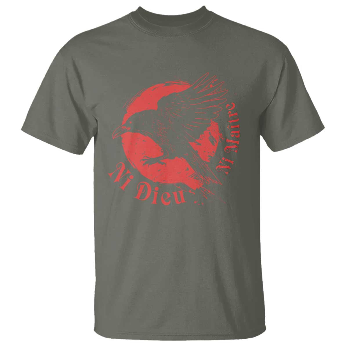 Anarchism T Shirt Ni Dieu Ni Maitre Neither God Nor Master TS09 Military Green Print Your Wear