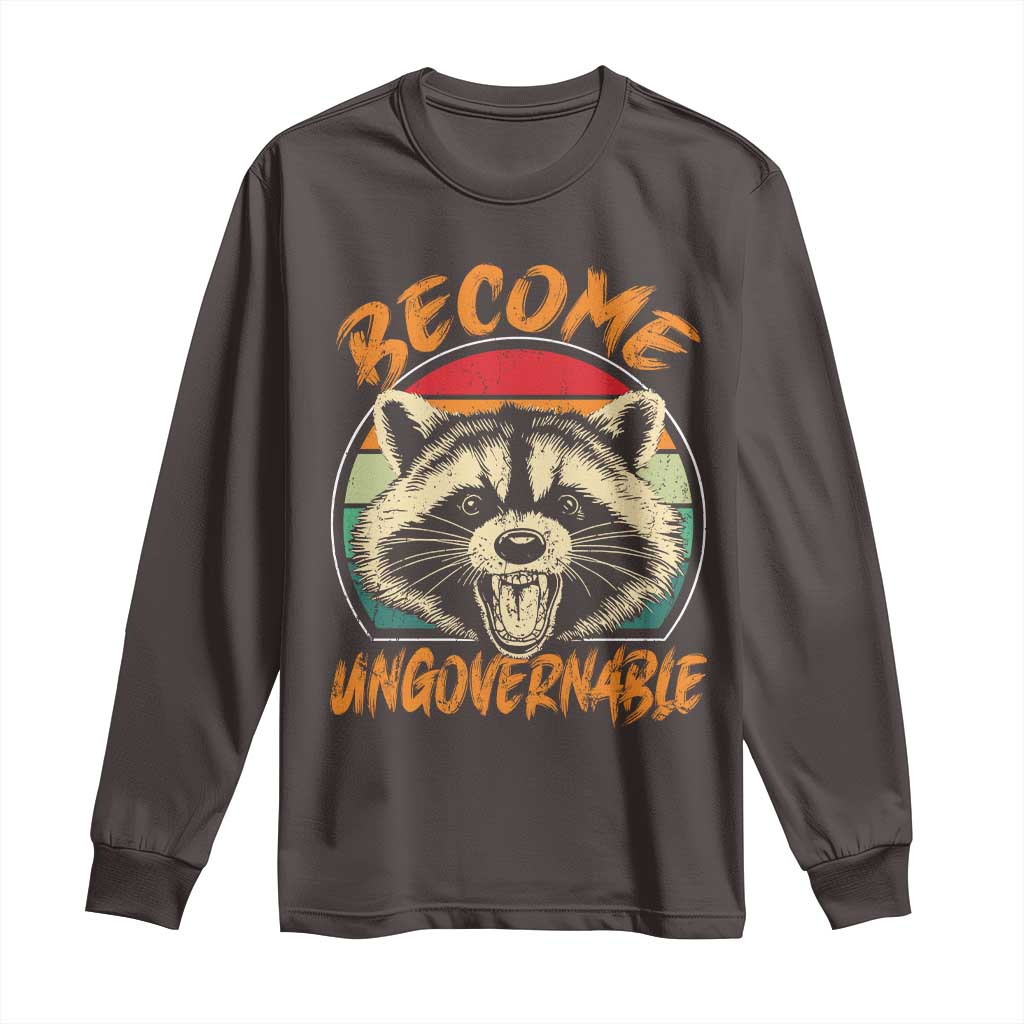 Anarchism Long Sleeve Shirt Become Ungovernable Angry Raccoon TS09 Dark Chocolate Print Your Wear