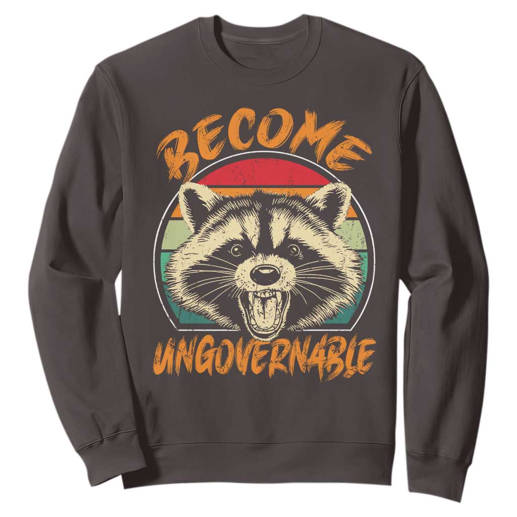 Anarchism Sweatshirt Become Ungovernable Angry Raccoon TS09 Dark Chocolate Print Your Wear