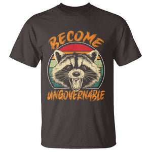 Anarchism T Shirt Become Ungovernable Angry Raccoon TS09 Dark Chocolate Print Your Wear