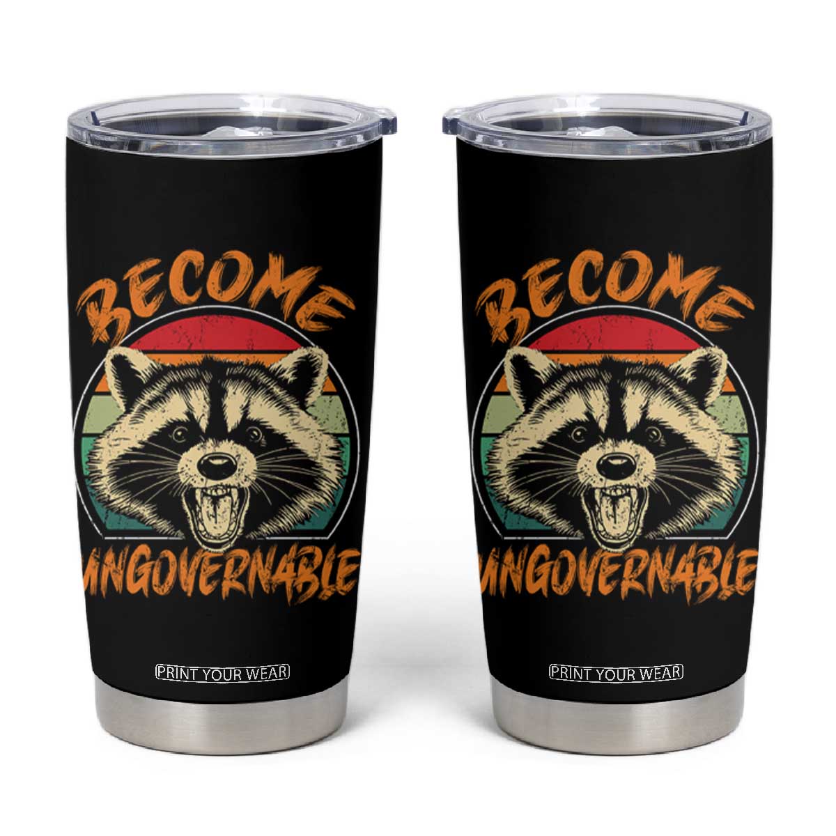 Anarchism Tumbler Cup Become Ungovernable Angry Raccoon TS09 Black Print Your Wear
